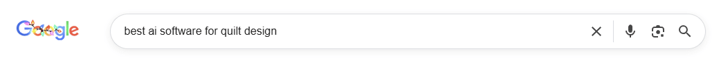 Google search bar, best AI software for quilt design